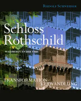 Schneider |  Schloss Rothschild - Waidhofen an der Ybbs | Buch |  Sack Fachmedien