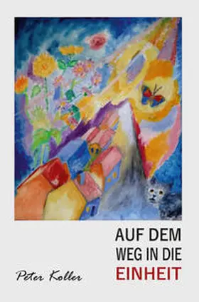 Koller |  AUF DEM WEG IN DIE EINHEIT | Buch |  Sack Fachmedien