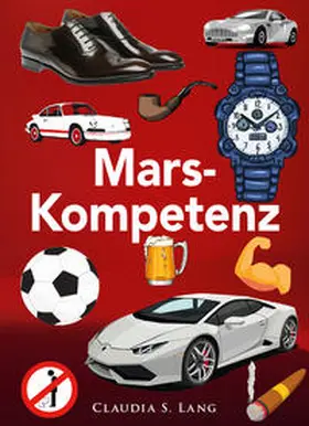 Lang |  Die Mars-Kompetenz | Buch |  Sack Fachmedien