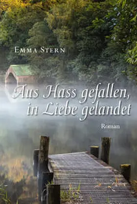 Stern |  Aus Hass gefallen, in Liebe gelandet | Buch |  Sack Fachmedien