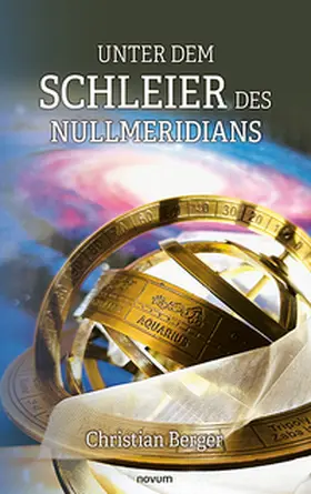 Unter dem Schleier des Nullmeridians | Buch | 978-3-99130-755-6 | www2.sack.de