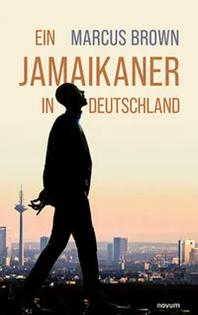 Ein Jamaikaner in Deutschland | Buch | 978-3-99131-164-5 | www2.sack.de