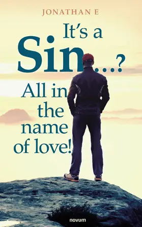 E |  It's a Sin ...? All in the name of love! | eBook | Sack Fachmedien