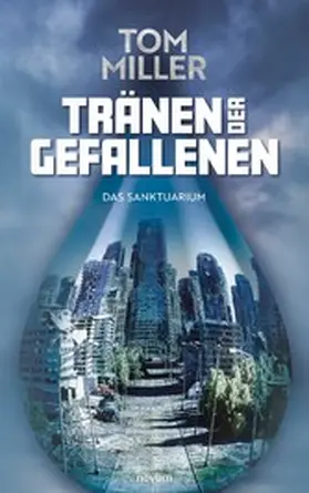 Miller |  Tränen der Gefallenen | eBook | Sack Fachmedien