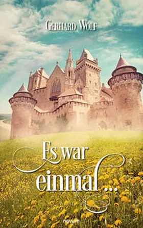 Wolf |  Es war einmal ... | Buch |  Sack Fachmedien