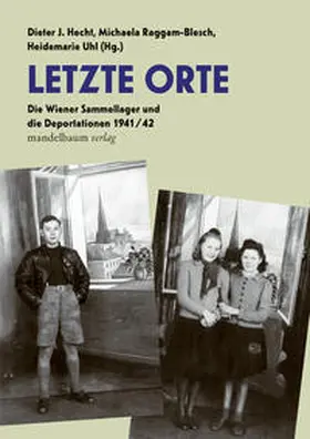 Hecht / Raggam-Blesch / Uhl |  Letzte Orte | Buch |  Sack Fachmedien