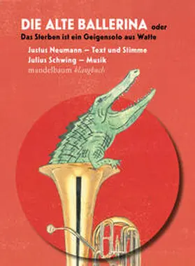 Neumann |  Die alte Ballerina oder Das Sterben ist ein Geigensolo aus Watte | Buch |  Sack Fachmedien