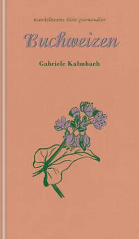 Kalmbach |  Buchweizen | Buch |  Sack Fachmedien