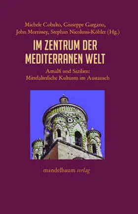 Cobalto / Gargano / Morrisey |  Im Zentrum der mediterranen Welt | Buch |  Sack Fachmedien