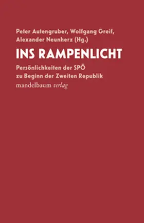 Autengruber / Greif / Neunherz |  Ins Rampenlicht | Buch |  Sack Fachmedien
