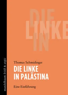 Schmidinger |  Die Linke in Palästina | Buch |  Sack Fachmedien