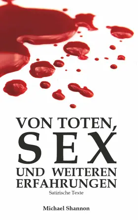 Shannon |  Von Toten, Sex und weiteren Erfahrungen | eBook | Sack Fachmedien