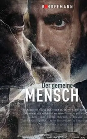 Hoffmann |  Der gemeine Mensch | eBook | Sack Fachmedien
