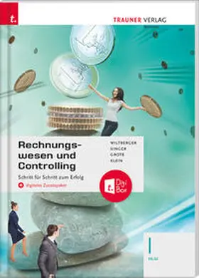 Wiltberger / Singer / Grote |  Rechnungswesen und Controlling I HLW + digitales Zusatzpaket | Buch |  Sack Fachmedien
