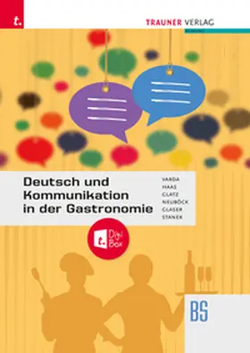 Haas / Glatz / Neuböck |  Deutsch und Kommunikation in der Gastronomie + TRAUNER-DigiBox | Buch |  Sack Fachmedien