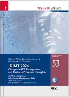 Doucek / Sonntag / Nedomova |  IDIMT-2023, New Challengs for ICT an Management, Schriftenreihe Informatik, Band 52 | Buch |  Sack Fachmedien