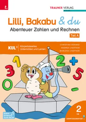 Lindtner / Konrad |  Lilli, Bakabu & du - Abenteuer Zahlen und Rechnen 2 (2 Bände) | Buch |  Sack Fachmedien