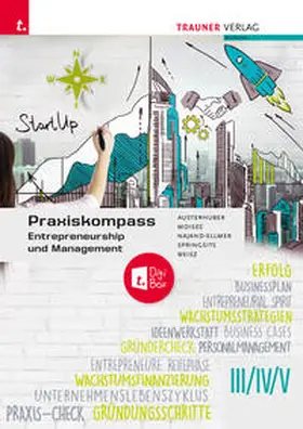 Austerhuber / Moises / Najand-Ellmer |  Praxiskompass Entrepreneurship III/IV/V + TRAUNER-DigiBox | Buch |  Sack Fachmedien
