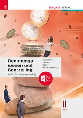 Grote / Singer / Wilhelmstötter |  Rechnungswesen und Controlling II HLW + TRAUNER-DigiBox | Buch |  Sack Fachmedien