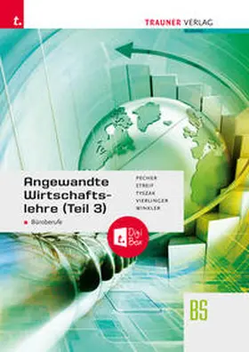 Pecher / Streif / Tyszak |  Angewandte Wirtschaftslehre für Büroberufe (Teil 3) + TRAUNER-DigiBox + E-Book plus | Buch |  Sack Fachmedien