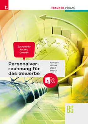 Auinger / Pecher / Streif |  Personalverrechnung für das Gewerbe - Zusatzmodul Angewandte Wirtschaftslehre + TRAUNER-DigiBox | Buch |  Sack Fachmedien