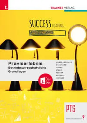 Anderle / Hunger / Hunger-Anderle |  Praxiserlebnis – Betriebswirtschaftliche Grundlagen PTS + TRAUNER-DigiBox | Buch |  Sack Fachmedien