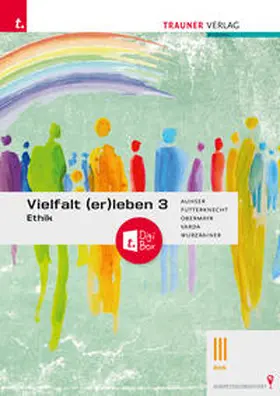 Auhser / Futterknecht / Obermayr |  Vielfalt (er)leben 3 - Ethik III BHS + TRAUNER-DigiBox | Buch |  Sack Fachmedien