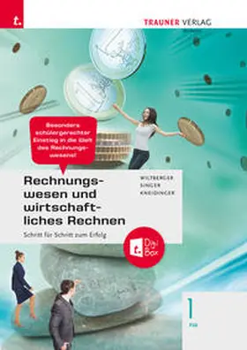Kneidinger / Singer / Wiltberger-Krasel |  Rechnungswesen und wirtschaftliches Rechnen 1 FW + TRAUNER-DigiBox | Buch |  Sack Fachmedien
