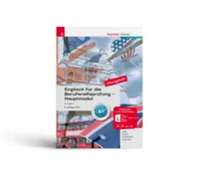 Raab / Kodré / Ploberger |  Englisch für die Berufsreifeprüfung - Hauptmodul Topics Lösungsheft | Buch |  Sack Fachmedien