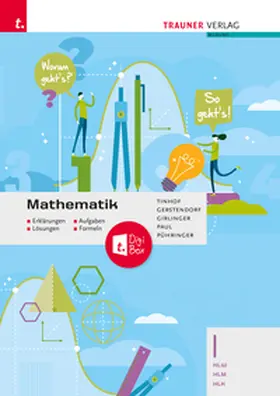 Tinhof / Gerstendorf / Girlinger |  Mathematik I HLW/HLM/HLK + TRAUNER-DigiBox + E-Book plus - Erklärungen, Aufgaben, Lösungen, Formeln | Buch |  Sack Fachmedien