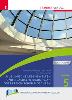 Schlager-Weidinger / Aigner / Elfeshawi |  Muslimische Lebenswelten und islamische Bildung an österreichischen Moscheen | Buch |  Sack Fachmedien
