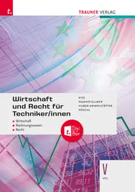 Kiss / Najand-Ellmer / Huber-Krimplstätter |  Wirtschaft und Recht für Techniker/innen V HTL + TRAUNER-DigiBox | Buch |  Sack Fachmedien