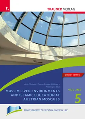 Schlager-Weidinger / Aigner / Elfeshawi |  Muslim Lived Environments and Islamic Education at Austrian Mosques | Buch |  Sack Fachmedien