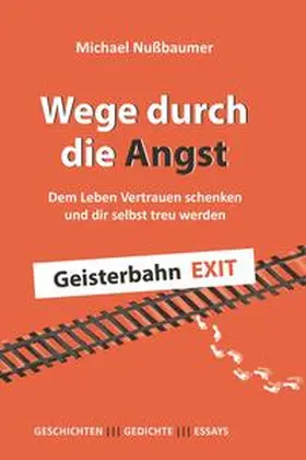 Nußbaumer |  Wege durch die Angst | Buch |  Sack Fachmedien