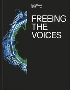 Badovinac / Dolar / Hofman |  Freeing the Voices | Buch |  Sack Fachmedien