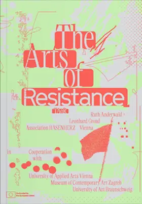 Grond / Anderwald / Schmeiser |  The Arts of Resistance | Buch |  Sack Fachmedien