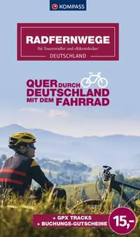  KOMPASS Radfernwege quer durch Deutschland | Buch |  Sack Fachmedien