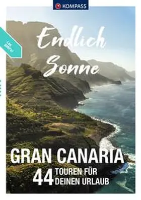 Aigner / Mertz |  KOMPASS Endlich Sonne - Gran Canaria | Buch |  Sack Fachmedien