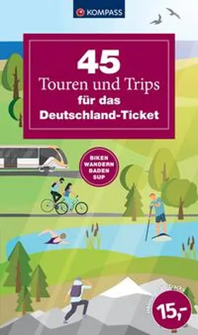  45 Touren und Trips für das Deutschland-Ticket | Buch |  Sack Fachmedien