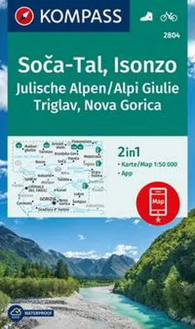  KOMPASS Wanderkarte 2804 Soca-Tal, Isonzo, Alpi Giulie / Julische Alpen, Triglav, Nova Gorica 1:50.000 | Sonstiges |  Sack Fachmedien