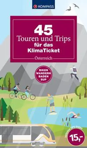 Kargl |  45 Touren & Trips für das Klimaticket - Österreich | Buch |  Sack Fachmedien