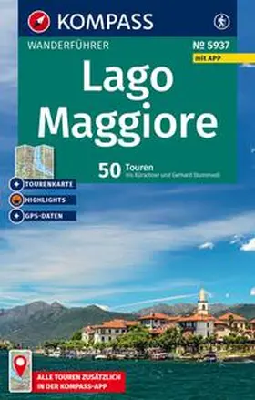 Kürschner / Stummvoll |  KOMPASS Wanderführer Lago Maggiore, 50 Touren mit Extra-Tourenkarte | Buch |  Sack Fachmedien