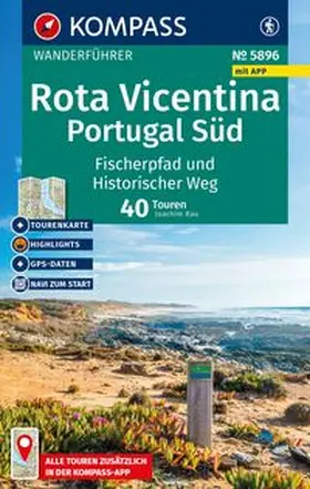 Rau |  KOMPASS Wanderführer Rota Vicentina, Portugal Süd: Fischerpfad und Historischer Weg, 40 Touren mit Extra-Tourenkarte | Buch |  Sack Fachmedien