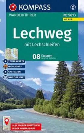 Schäfer |  KOMPASS Wanderführer Lechweg mit Lechschleifen, 16 Touren und Etappen mit Extra-Tourenkarte | Buch |  Sack Fachmedien