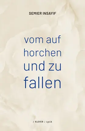 Insayif |  vom auf horchen und zu fallen | Buch |  Sack Fachmedien