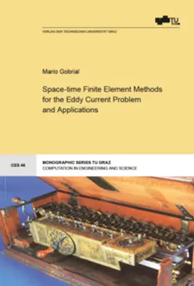 Gobrial |  Space-time Finite Element Methods for the Eddy Current Problem and Applications | Buch |  Sack Fachmedien