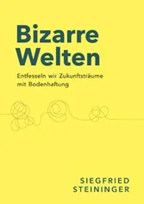 Steininger |  Bizarre Welten | eBook | Sack Fachmedien