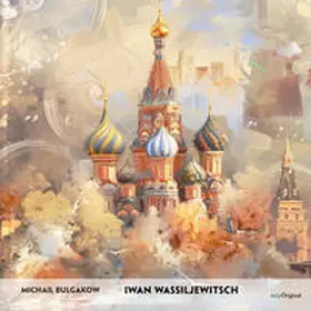 EasyOriginal Verlag / Bulgakow |  Iwan Wassiljewitsch - Russisch-Hörverstehen meistern | Sonstiges |  Sack Fachmedien