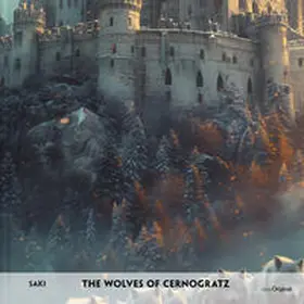 EasyOriginal Verlag / Munro (Saki) |  The Wolves of Cernogratz - Englisch-Hörverstehen meistern | Sonstiges |  Sack Fachmedien