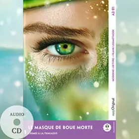 Delaunay / EasyOriginal Verlag / Frank |  Le Masque de boue mortel - Französische Krimi-Lektüre A2-B1 (+ Audio-CD) | Buch |  Sack Fachmedien